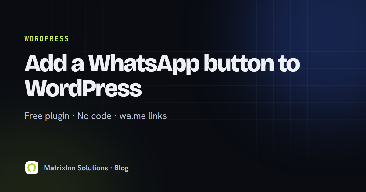 How to Add a WhatsApp Button to WordPress (Free Plugin)